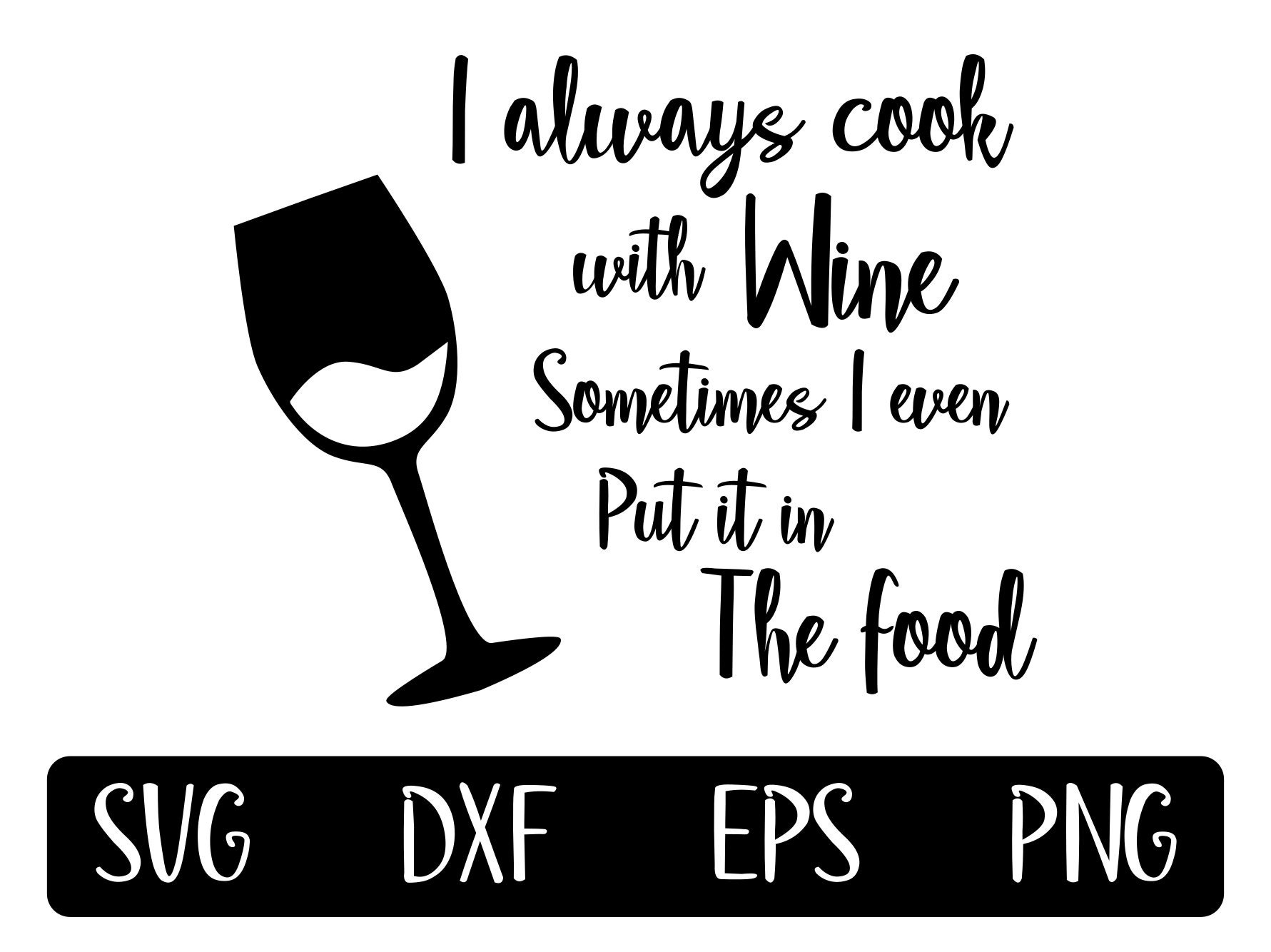 I always cook with wine sometimes I even put it in the food Etsy