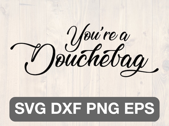 Douchebag Poster