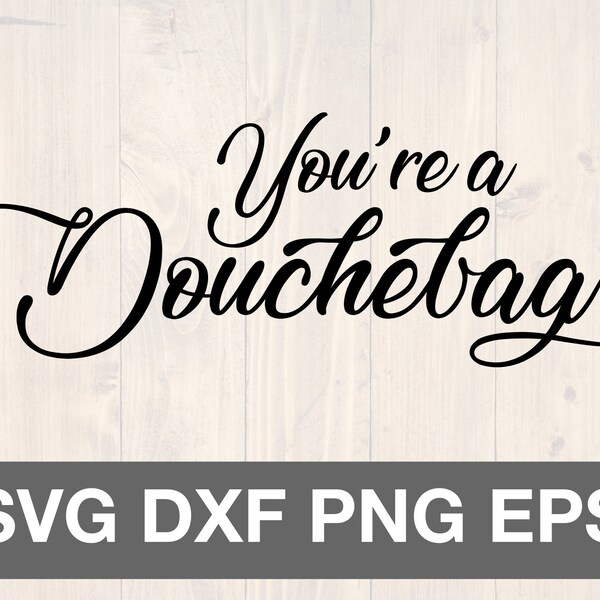 Douchebag - Etsy