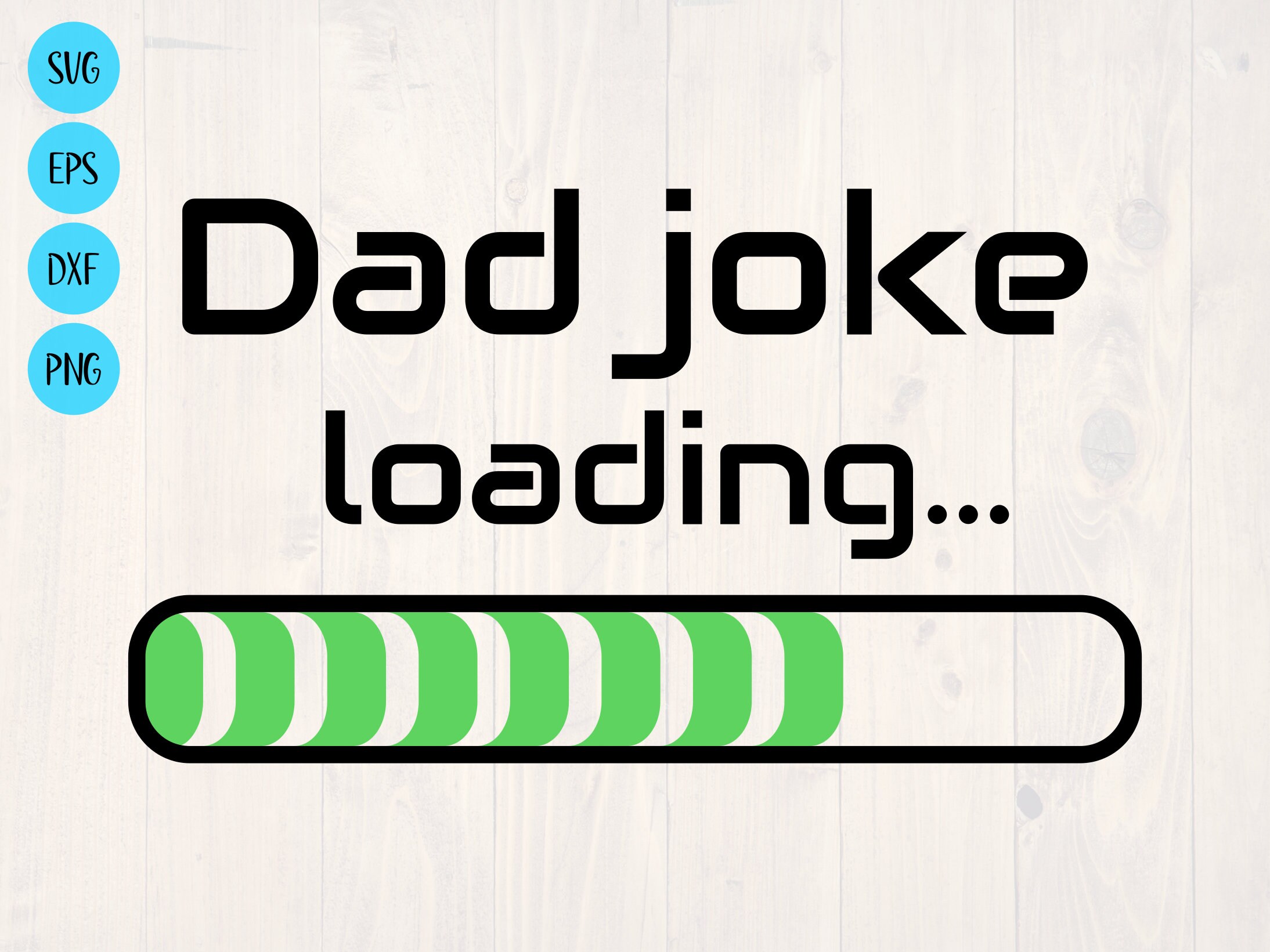 Dad Joke Loading Svg - Etsy