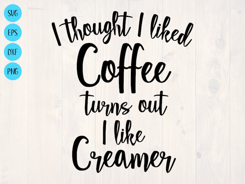 Free Free 103 Coffee Creamer Svg SVG PNG EPS DXF File