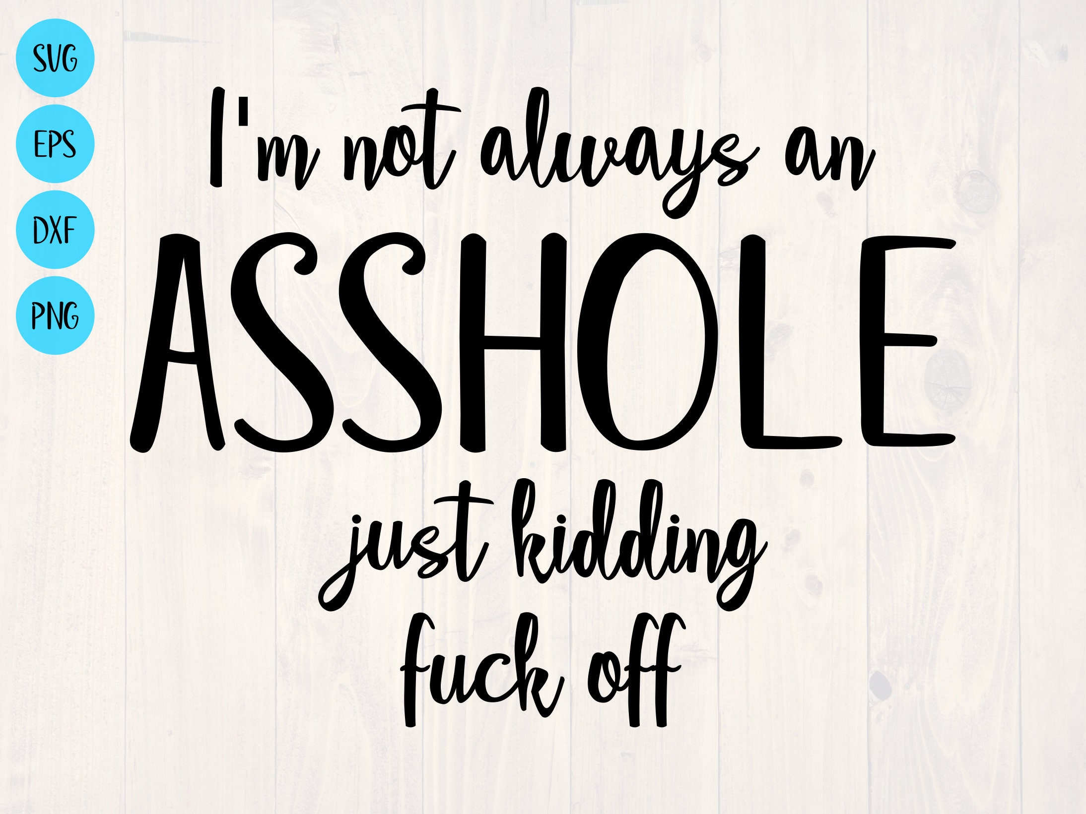 Asshole Quotes - Etsy Asshole Quotes - Etsy