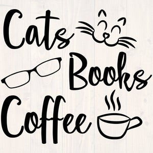 Cats books coffee svg is the perfect funny cat shirt and cup design for the cat lover and book nerd in your life.