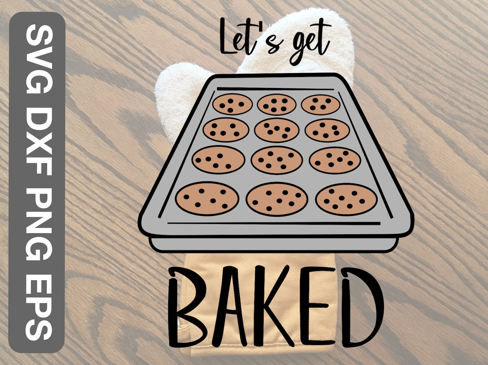 Let's Get Baked Svg Bake Cookies Baking Pun Svg Oven Etsy