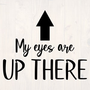 Mijn oog zijn daar SVG is een grappig shirt ontwerp