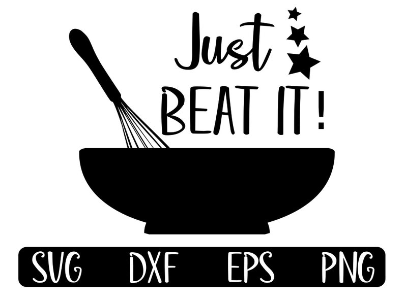 Just beat it whisk funny kitchen SVG sign eps dxf png Etsy
