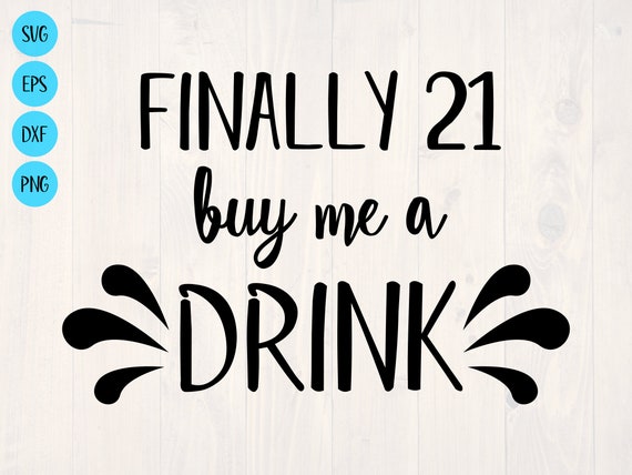 21 Af Buy Me A Drink T-Shirt Funny 21st Birthday Gifts Shirt 21 Af Buy Me A Drink T-Shirt Funny 21st Birthday Gifts Shirt