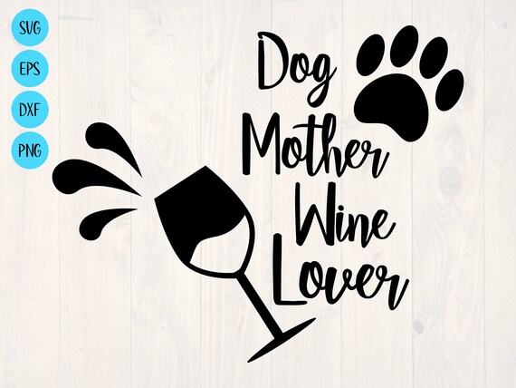 dog mother wine lover