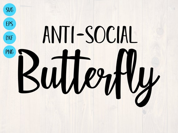 Free Free 208 Antisocial Butterfly Svg SVG PNG EPS DXF File