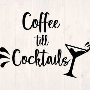Coffee Till Cocktails - Funny Alcohol Coffee Lover Shirt Coffee Till Cocktails - Funny Alcohol Coffee Lover Shirt