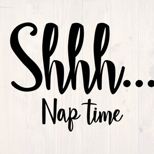 Shhh nap time SVG