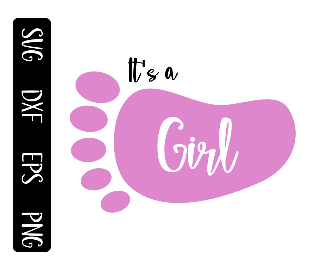 It's a Girl Svg, Png, Eps, Dxf, Gender Reveal, Pink, Baby Footprints ...