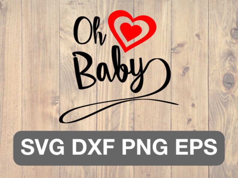 Download Oh Baby SVG files for cricut and dxf for silhouette cut file | Etsy