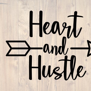 Heart and hustle svg, png, eps, and dxf printable wall art for cricut and silhouette