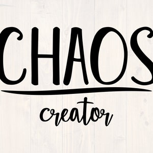 Chaos creator svg, png, eps, and dxf kids shirt design for cricut and silhouette, digital download