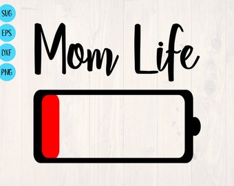 Mom life low battery SVG is a funny shirt design