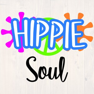 Hippie soul SVG is a funny shirt design