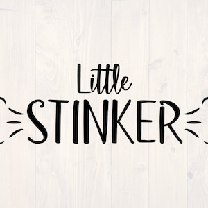 Little stinker SVG is a funny shirt and baby onesie design