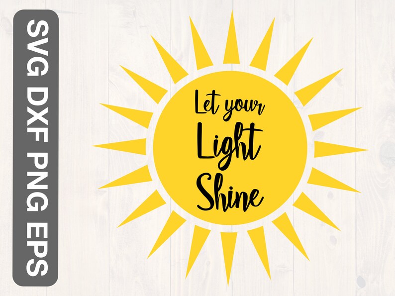 Let Your Light Shine Svg, Png, Eps, and Dxf Printable Wall Art for ...