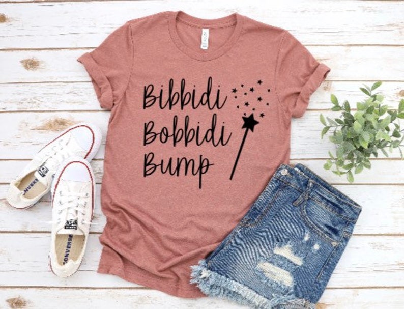 Bibbidi Bobbidi Bump Shirt Funny Pregnancy Shirt Maternity | Etsy