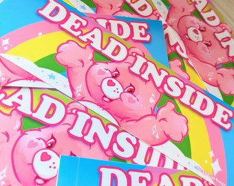 Dead Inside Bumper Sticker Don't Care Bears large vinyl Sticker