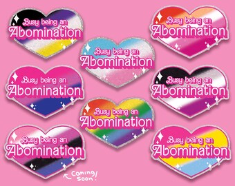 Busy Being an Abomination Pride heart glitter Stickers.