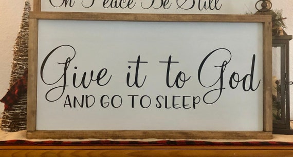 Farmhouse Sign | Give it to God | Christian Sign