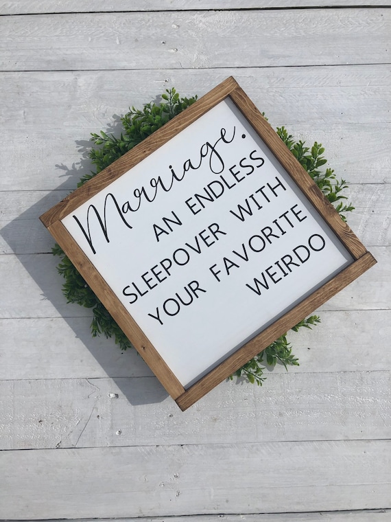 Marriage...An Endless Sleepover | Farmhouse Decor| Farmhouse Sign