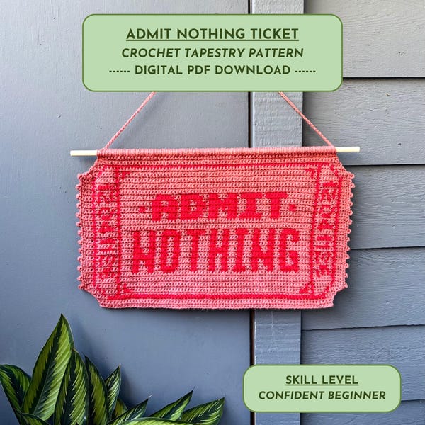 Admit Nothing Ticket - Crochet Tapestry Pattern - Wall Hanging
