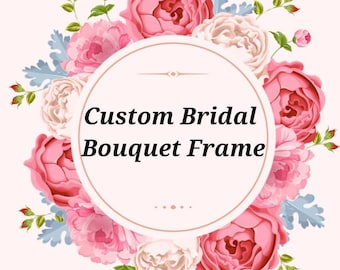 Custom Bridal Bouquet Frame, Bouquet Preservation, Pressed Flower Frame, Wedding Floral Preservation, Bridal Bouquet Keepsake