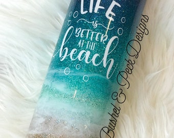 Beach glitter tumbler/glitter tumbler/life is better at the beach/glitter yeti