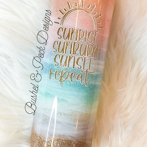 Sunset Beach glitter tumbler/beach glitter tumbler/sunrise sunburn sunset repeat/glitter yeti/ glitter tumbler