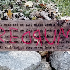 WOOD SIGN - The SHINING - All Work and No Play - Handmade Reclaimed Wood Engraved Sign - movie prop replica - Doctor Sleep