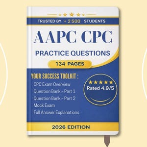 以下が含まれることがあります： AAPC CPC Practice Questionsの本、134ページ。表紙は白で、青と金のアクセントがあり、「Trusted by +2500 Students」と「Rated 4.9/5」の文字が含まれています。この本は2026年版です。