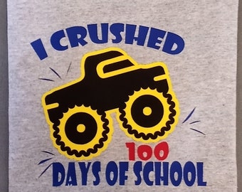 I Crushed 100 Days of School, 100th Day of School T-Shirt, Monster Truck T-Shirt