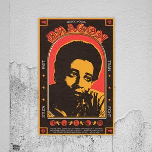May include: A vintage-style poster featuring a portrait of George Jackson in shades of brown and yellow against a red and black background. The word "DRAGON" is prominently displayed above the portrait. The poster includes text such as "STUDY", "FAST", "TRAIN", and "FIGHT".