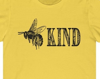 Bee Kind - Unisex Jersey Short Sleeve T-Shirt