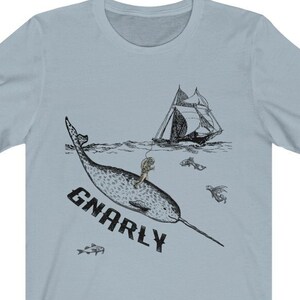 Gnarly Narwhal - Unisex Jersey Short Sleeve T-Shirt