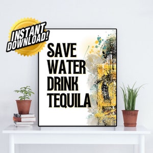 Save Water Drink Tequila, Shots, Fiesta Decor Mexicana, Aquecimento da Casa, Cinco de Maio, Impressão, Cartazes, Cozinha, Bandeira Mexicana