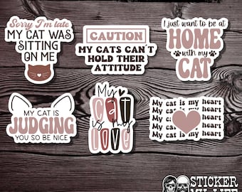 Cat Lover Stickers | Funny Cat | Waterproof Vinyl | Cat Mom Gift | Cute Cat Decals | Laptop Water Bottle Stickers - Buy 1 or all 6