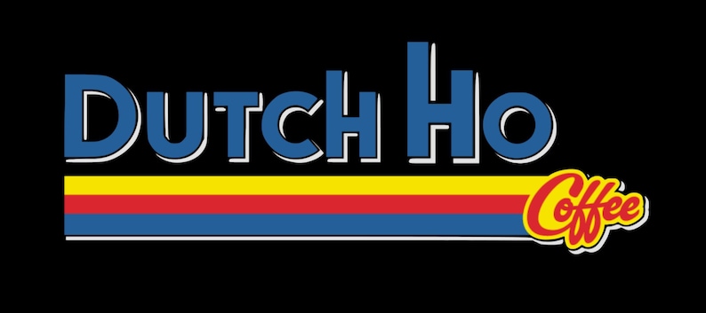 May include: The image features the text "Dutch Ho Coffee" in a retro style. The words are in blue with a white outline, set against a black background. Below the text is a horizontal stripe with yellow, red, and blue colors.
