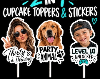 NEW!! 2 in 1 Custom Cupcake Toppers & Stickers | Personalized Photo Cupcake Toppers | Peel Off Sticker | Birthday Party Decorations - 2.5"