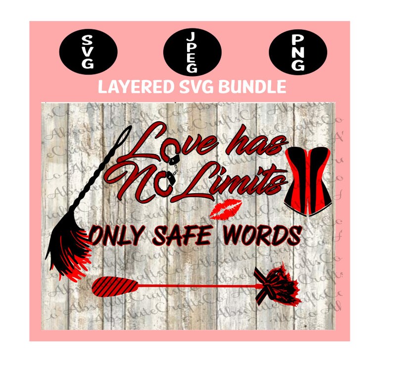 Download Love Has No Limits Only Safe Words SVG Cut File BDSM | Etsy