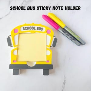 3D Gedruckter Schulbus Sticky Notiz Halter: Lehrer Schreibtisch Organizer