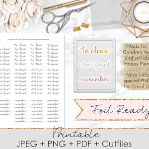 Puede incluir: Pegatinas imprimibles para planificadores con el texto "to clean", "don't forget" y "remember" en letras doradas y blancas sobre un fondo gris. Las pegatinas están listas para el estampado en caliente y están hechas para planificadores verticales Erin Condren y Happy Planners.