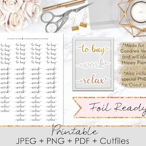 Könnte beinhalten: Druckbare Planer-Aufkleber mit den Wörtern "to buy", "work" und "relax" in einem Gold- und Silberfoliendesign. Die Aufkleber sind für Erin Condren Vertical und Happy Planner geeignet. Das Bild enthält auch den Text "Foil Ready!" und "Printable JPEG + PNG + PDF + Cutfiles".