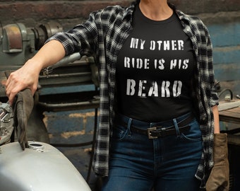 My Other Ride is His Beard T-Shirt