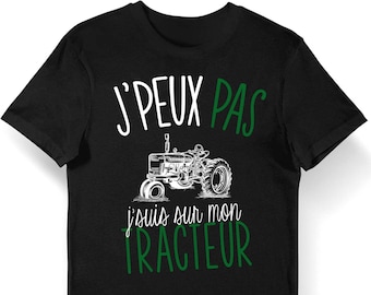 Tractor | I can&#39;t, I&#39;m on my tractor | Organic T-shirt for Men, Women, Children and Baby Bodysuits Humor / Fun / Funny For our Farmer friends