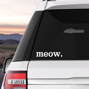Meow Decal | Yeti | Tumbler | Laptop | Phone | Car | Holographic | Iridescent | Sticker | Cat Mom | Cat Decal | Cat Sticker | Meow Sticker