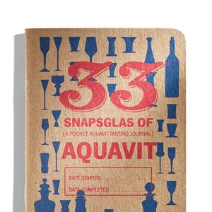 Original Aquavit Journal - 33 Aquavits Notebook and Diary